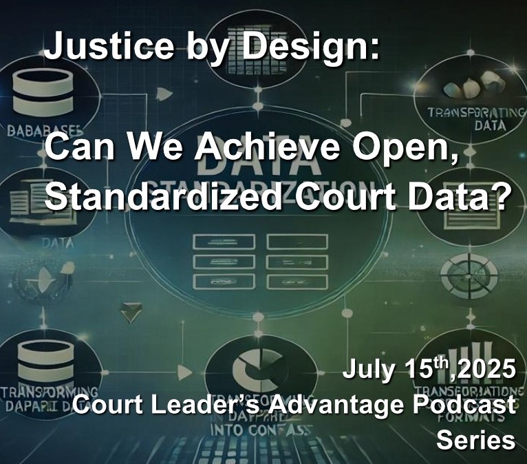 Justice by Design: Can We Achieve Open, Standardized Court Data ...